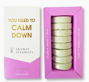 You Need to Calm Down - Shower Steamer