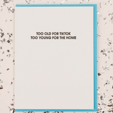 Too Old for Tiktok Letterpress Card