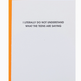 Do Not Understand the teens - Letterpress card