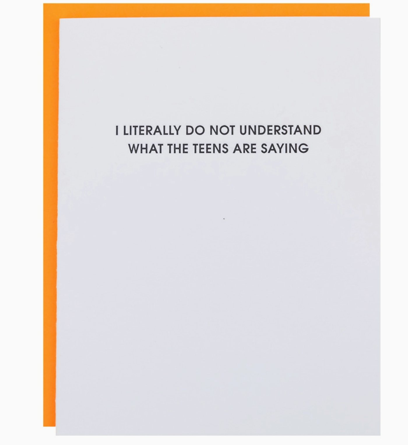 Do Not Understand the teens - Letterpress card