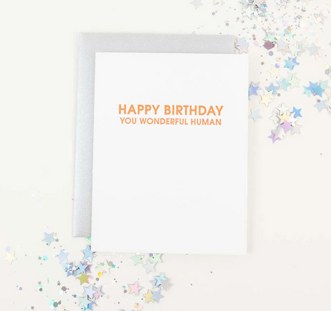 Happy Birthday you wonderful human Letterpress Card