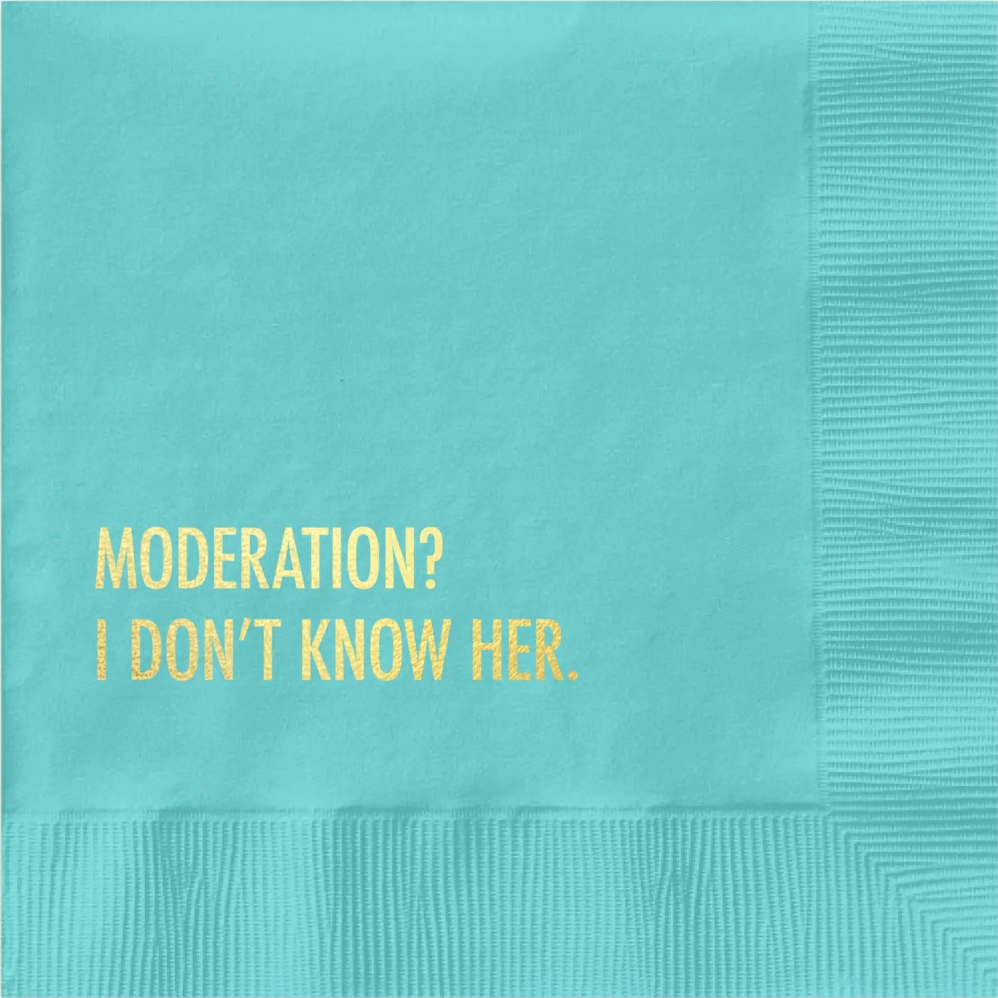 Don't Moderation Cocktail Napkin